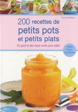 200 recettes de petits pots et petits pla..., MATAGNE-F