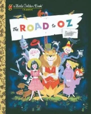 The Road to Oz (Little Golden Book) - Hardcover By Baum, L Frank - GOOD