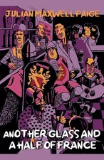 Julian Maxwell Paige Another Glass and a Half of France (Paperback) (UK IMPORT)