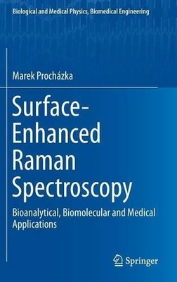 Surface-Enhanced Raman Spectroscopy - 9783319239903