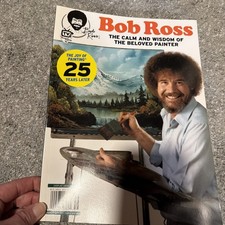 BOB ROSS THE CALM AND WISDOM OF THE BELOVED PAINTER