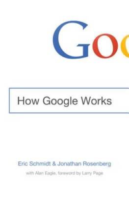 How Google Works - Hardcover By Schmidt, Eric - GOOD