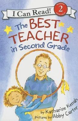 The Best Teacher in Second Grade (I Can Read Level 2), USED-Very Good, Kenah, Ka
