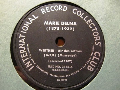 1905 Albert Alvarez MARIE DELNA Prophete A la Voix/ Werther Letter Scene IRCC