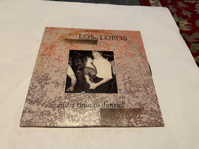 Los Lobos ...and a Time to Dance LP Latin Rock David HIldago GRAMMY Winner
