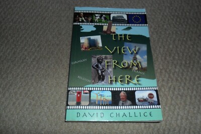 THE VIEW FROM HERE - NEW 300 PAGE P/BACK BOOK by DAVID CHALLICE - FREE UK P&P