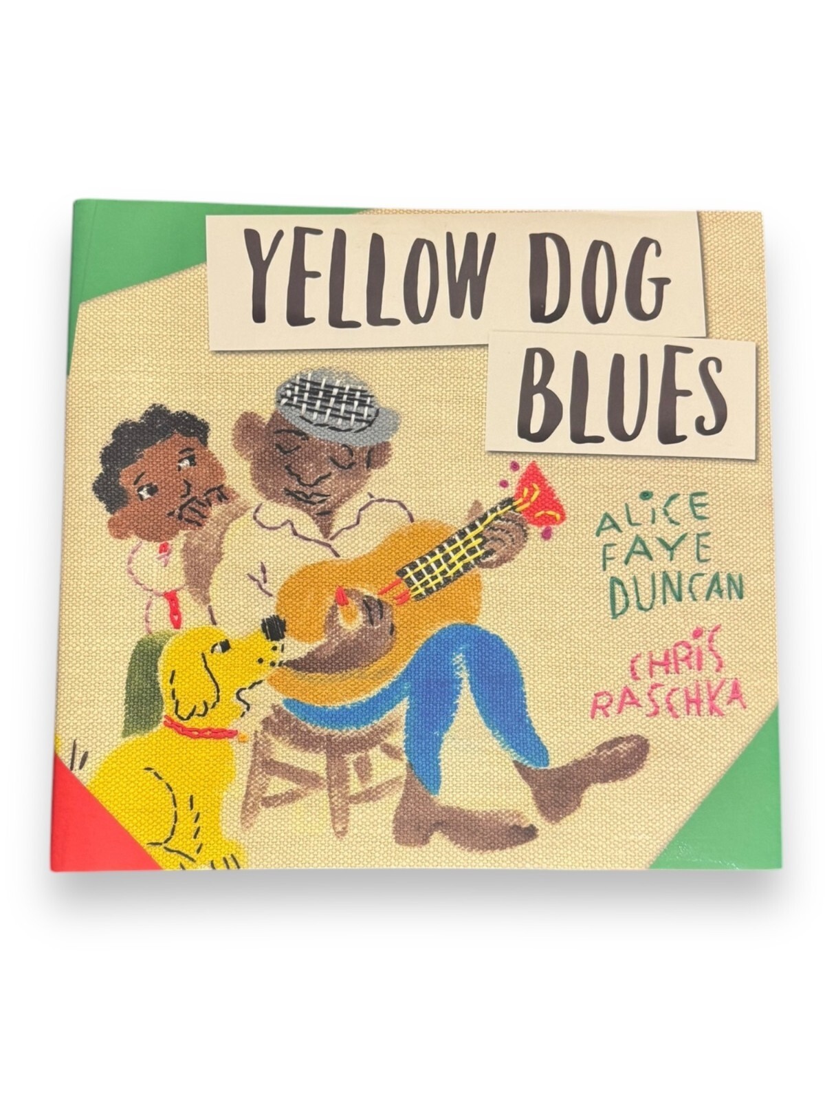 Yellow Dog Blues Childrens Book By Alice Faye Duncan Illustrated By Chris Raschk