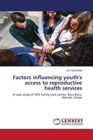 Lily Njuguna | Factors Influencing Youth's Access To Reproductive Health...