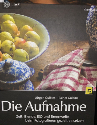 dpunkt.verlag Die Aufnahme Jürgen Gulbins Fotografie Sachbuch Deutsch