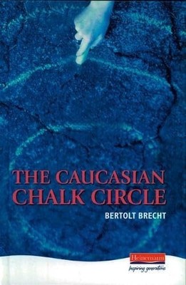 The Caucasian Chalk Circle (Heinemann Plays For 1... by Brecht, Bertlot Hardback