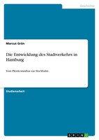 Die Entwicklung Des Stadtverkehrs In Hamburg (Buch)