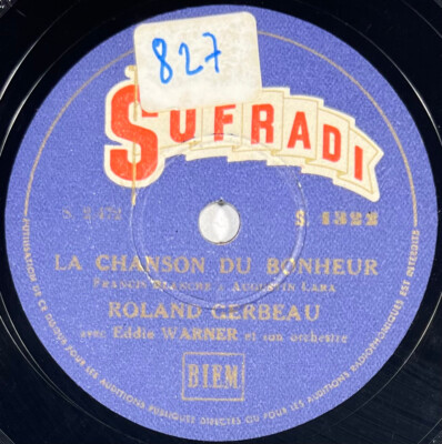 Roland Gerbeau: La chanson du bonheur DISC 78 Tours SOFRADI 1322