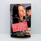 My So-Called Life Paperback Book Novel - Catherine Clark Tv Show Tie-in Vtg 1995