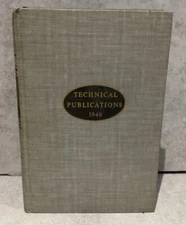 Technical Publications 1949 Standard Oil Company Hardcover