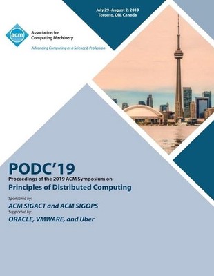 Podc'19: Proceedings of the 2019 ACM Symposium on Principles of Distributed Comp