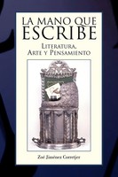La Mano Que Escribe Literatura, Arte Y Pensamiento Zoe Jimenez Corretjer Buch