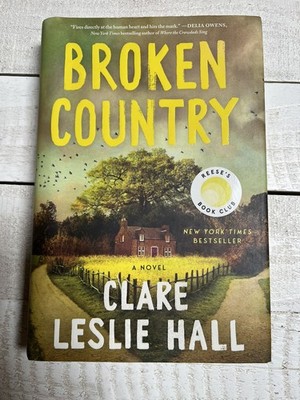 Broken Country [Reese's Book Club] - Hall, Clare Leslie - hardcover