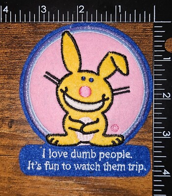 I Love Dumb People It's Fun to Watch Them Trip Joke Bunny Patch