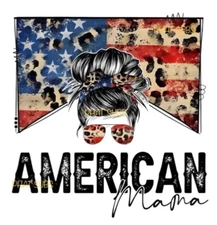 Sublimation Print Messy Bun American Mama Ready to Press Heat Transfer