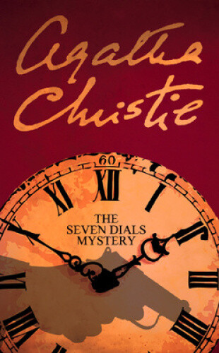 The Seven Dials Mystery by Christie, Agatha