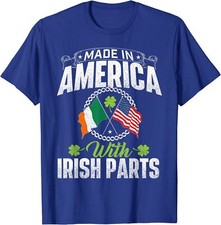 Made in America With Irish Parts Ireland St Patrick's Unisex T-Shirt