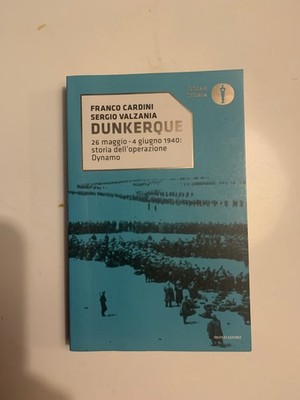 Book Franco Cardini Sergio Valzania Dunkerque in Italian language