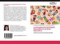 Luz Tatiana Buriticá GonzáLez (U. A.) | La AceptacióN Del Sujeto Educable En...