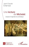 Jean-Claude Charvoz | Une Lecture De Michelet | Taschenbuch | FranzöSisch (2022)