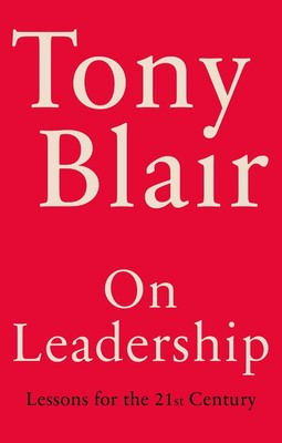 Über Führung: Lehren für das 21. Jahrhundert von Tony Blair Gebundenes Buch