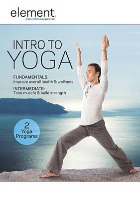 Intro to YOGA Fundamentals and Intermediate Step by Step Practice