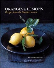 Oranges & Lemons: Recipes from the Mediterranean by Woodward, Sarah