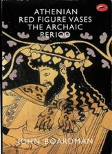 Athenian Red Figure Vases: The Archaic Period: A Handbook (World