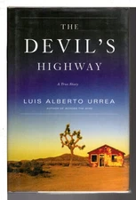 The Devil's Highway: A True Story - hardcover Urrea, Luis Alberto
