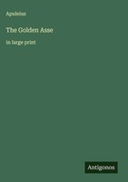 Apuleius | The Go*Den Asse | Buch | Englisch (2025) | In Large Print