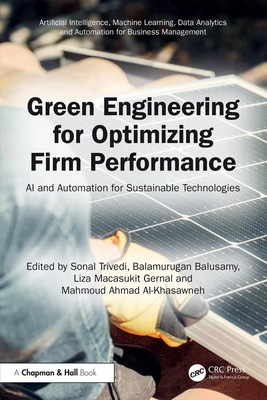 Green Engineering for Optimizing Firm Performance: AI and Automation for Sustain