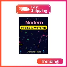 Modern Praise and Worship Piano Sheet Music: Collection Of 21 Songs( Piano, Voca