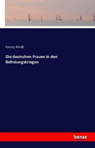 Thumbnail - Die Deutschen Frauen In Den Befreiungskriegen 3426