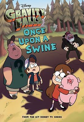 Gravity Falls: Once Upon a Swine by Disney Books