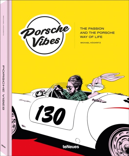 Porsche Vibes by Michael Kockritz (Hardback Book)