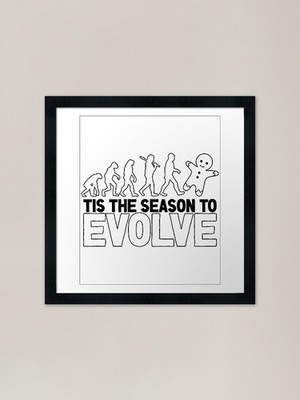Tis the Season to Evolve - Funny Hu Framed Wall Art Poster Canvas Print Picture