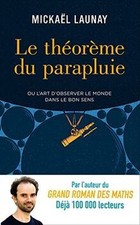 Le théorème du parapluie von Mickaël Launa...