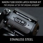 <!--F#f_0-->Nikon F100 Back Film Door Broken Latch Metal Repair Kit - Stainless Steel<!--F/-->