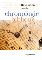 Roger Liebi | RéVolution Dans La Chronologie Biblique | Taschenbuch (2025)