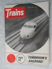 TRAINS MAGAZINE APRIL 1966 NTL JAPAN 999 REVISITED TOMORROW'S RAILROAD VINTAGE
