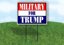 Military For Trump 18x24 in Yard Road Sign w/ Stand
