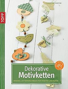 Dekorative Motivketten: Origineller Papierschmuck f... | Buch | Zustand sehr gut - Claudette Radtke