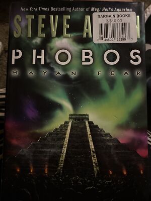 Phobos : Mayan Fear Hardcover Steve Alten