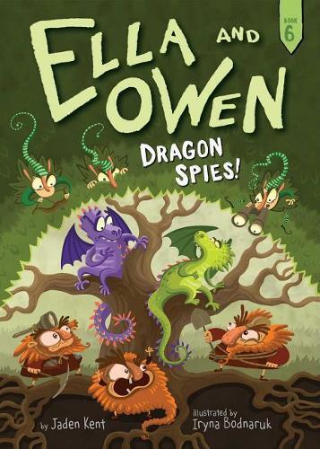 Jaden Kent Ella and Owen 6: Dragon Spies! (Paperback) Ella and Owen