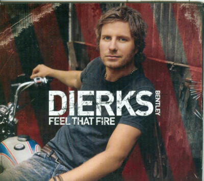 Dierks Bentley - Feel That Fire [US Import]
