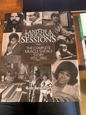 Land Of A Thousand Sessions: The Complete Muscle Shoals Story 1951 - 1985 [New B